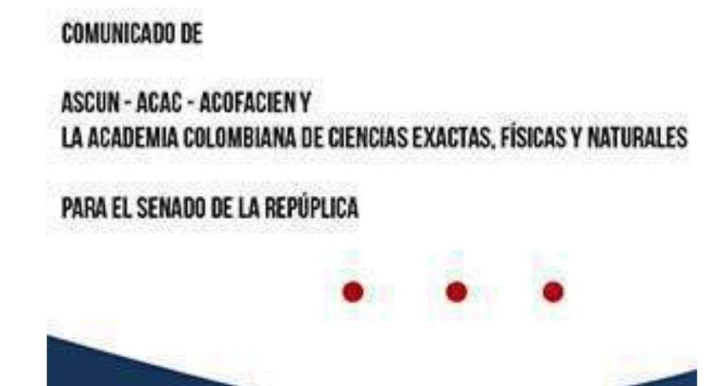 COMUNICADO DE ASCUN, ACAC, ACOFACIEN Y LA ACADEMIA DE CIENCIAS EXACTAS, FÍSICAS Y NATURALES