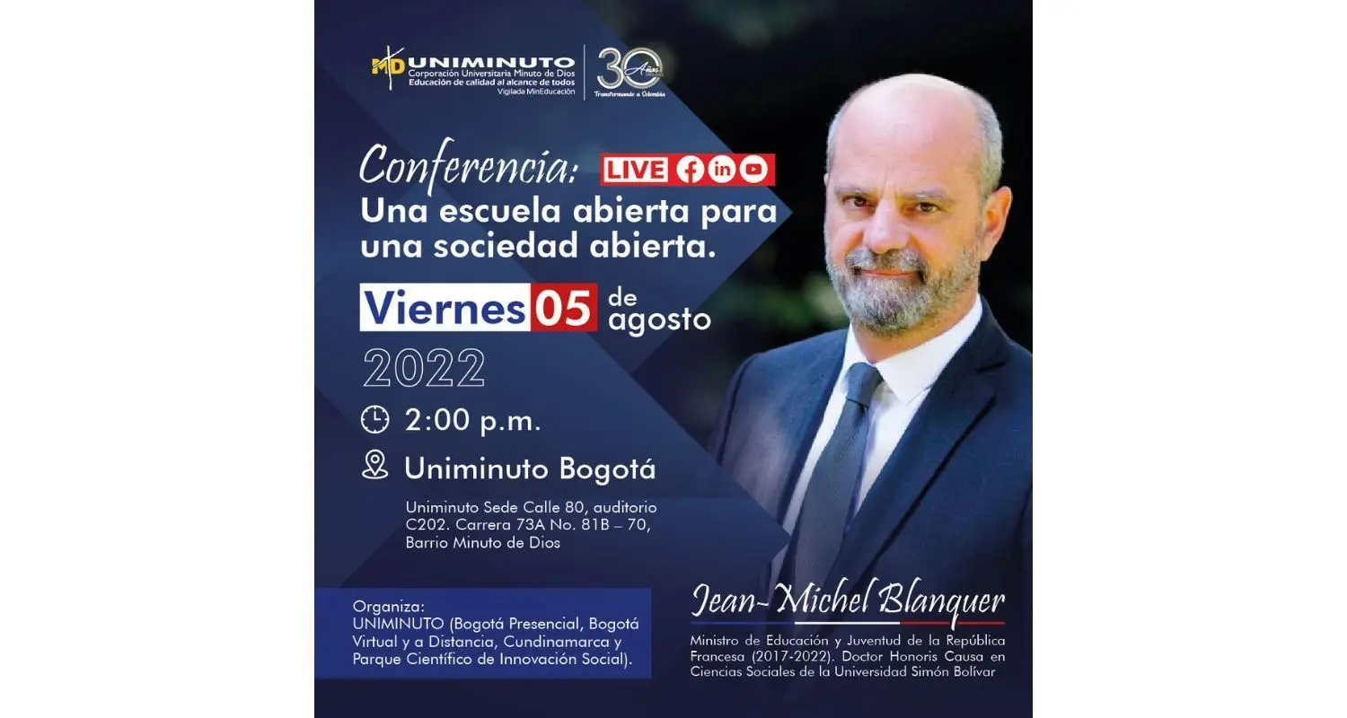 A UNIMINUTO llega el Ministro francés de educación que implementó un exitoso modelo a pesar de la pandemia por Covid