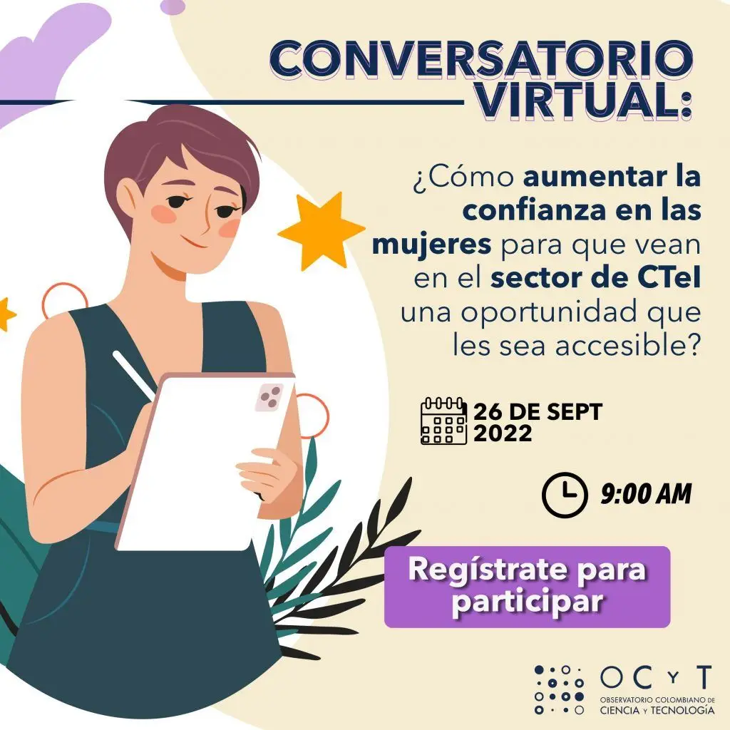 ¿Cómo aumentar la confianza en las mujeres para que vean en el sector de CTeI una oportunidad que les es accesible?