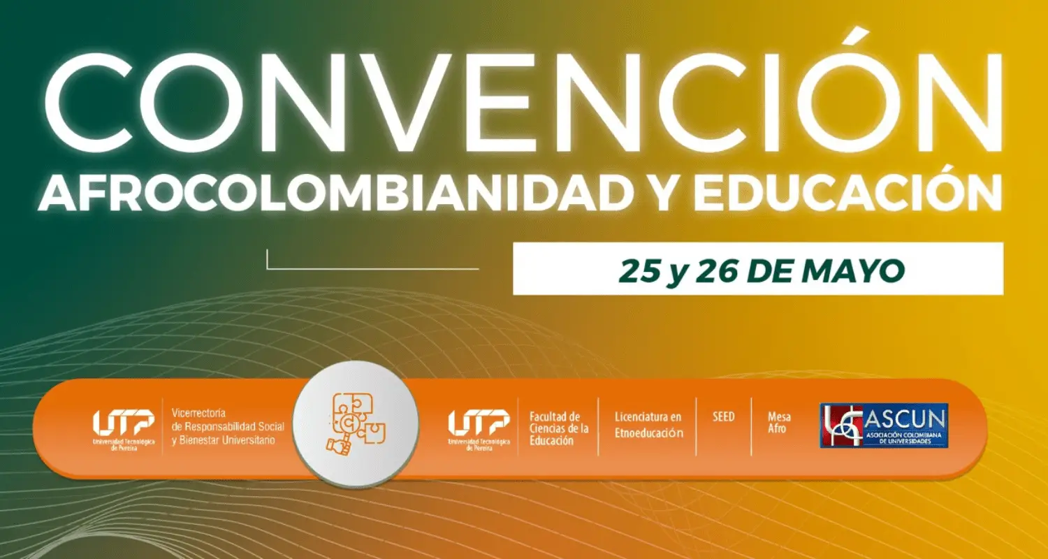 ¡Gran Convención de Afrocolombianidad y Educación en la UTP: Una Celebración Cultural Imperdible el 25 de Mayo!